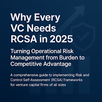 Modern RCSA for VC Firms: From Compliance to Strategic Advantage